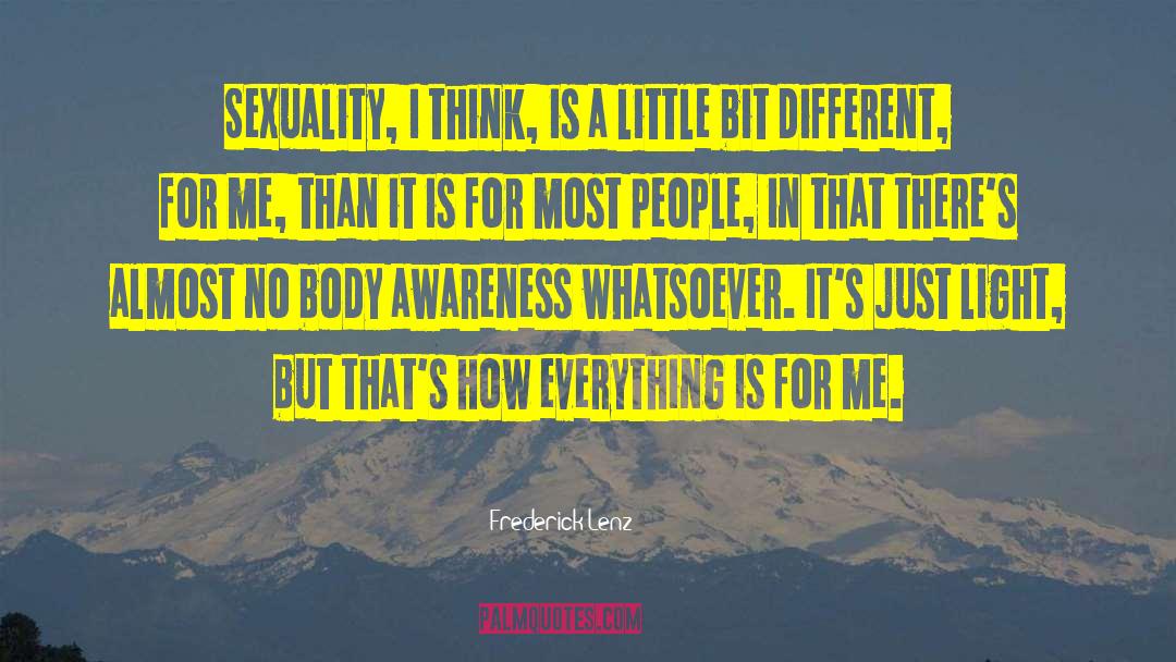 Body Awareness quotes by Frederick Lenz