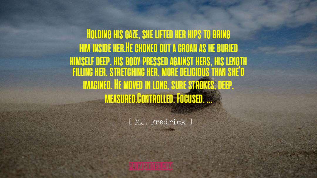 Body Builder quotes by M.J. Fredrick