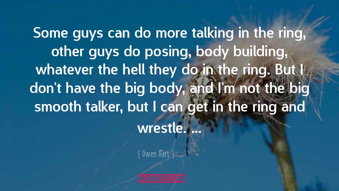 Body Building quotes by Owen Hart