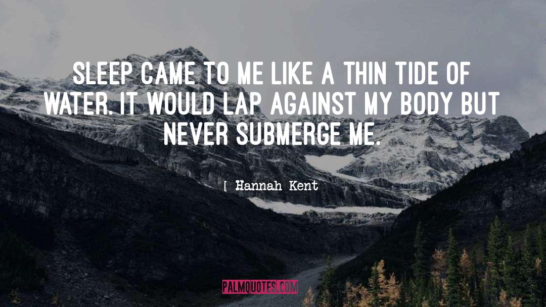 Body But quotes by Hannah Kent