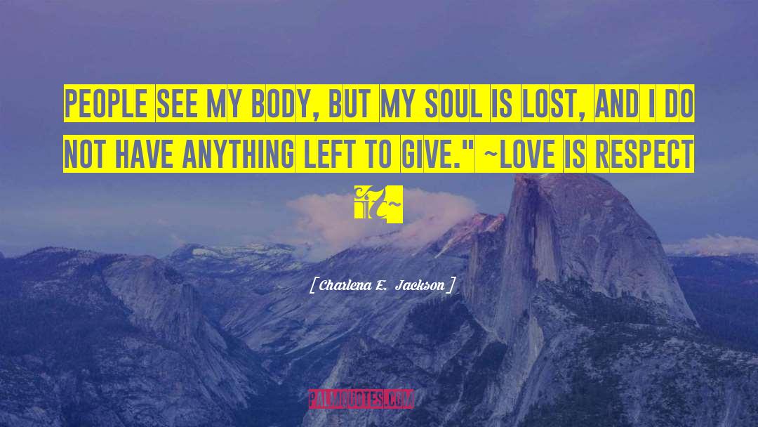 Body But quotes by Charlena E.  Jackson
