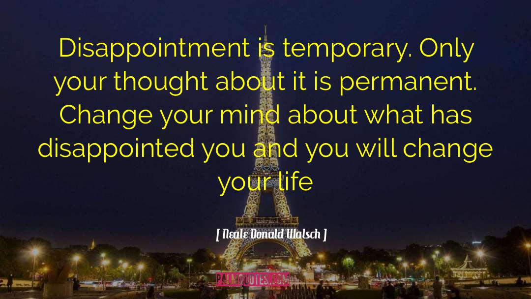 Body Change quotes by Neale Donald Walsch