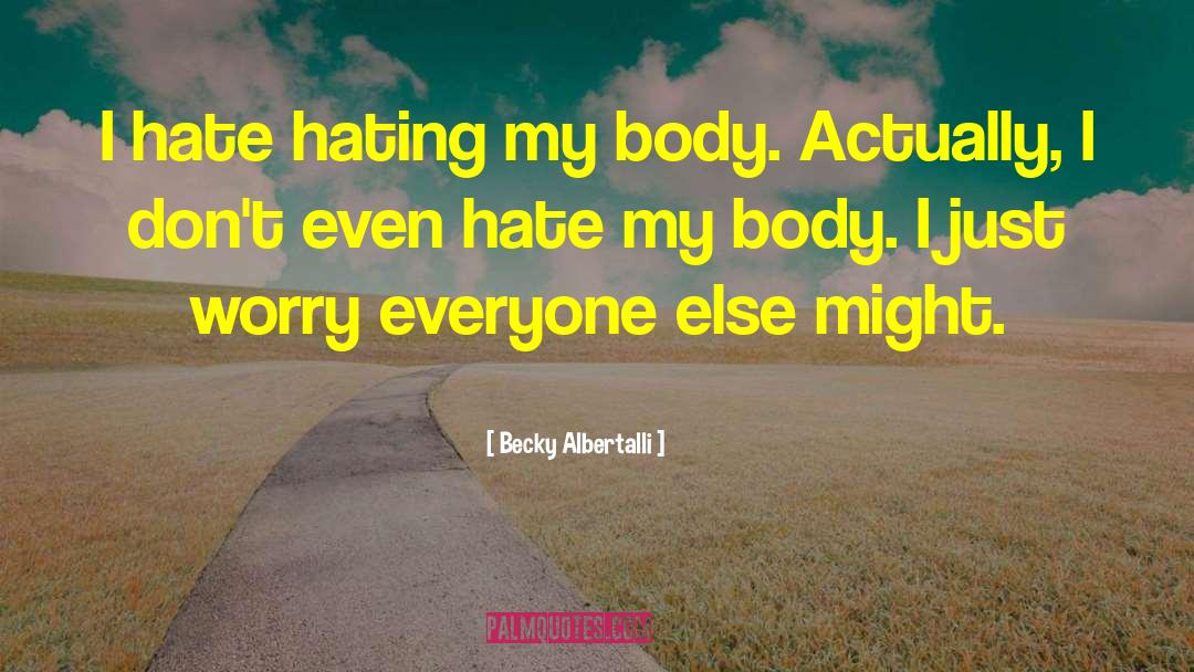 Body Complex quotes by Becky Albertalli