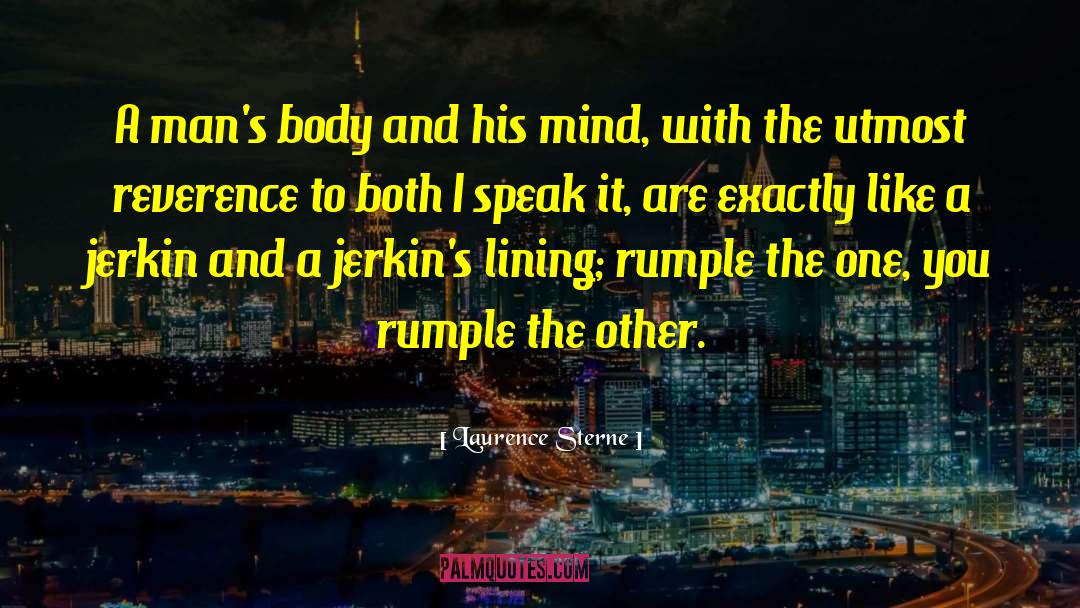 Body Conscious quotes by Laurence Sterne