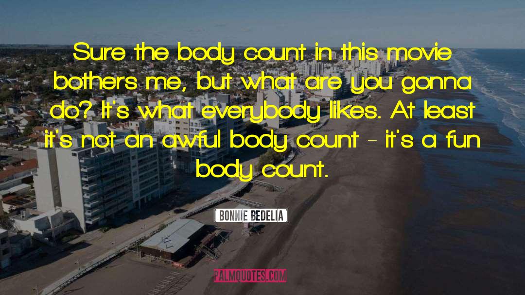 Body Count quotes by Bonnie Bedelia