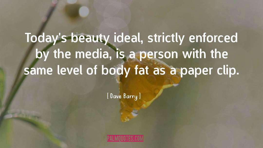 Body Fat quotes by Dave Barry