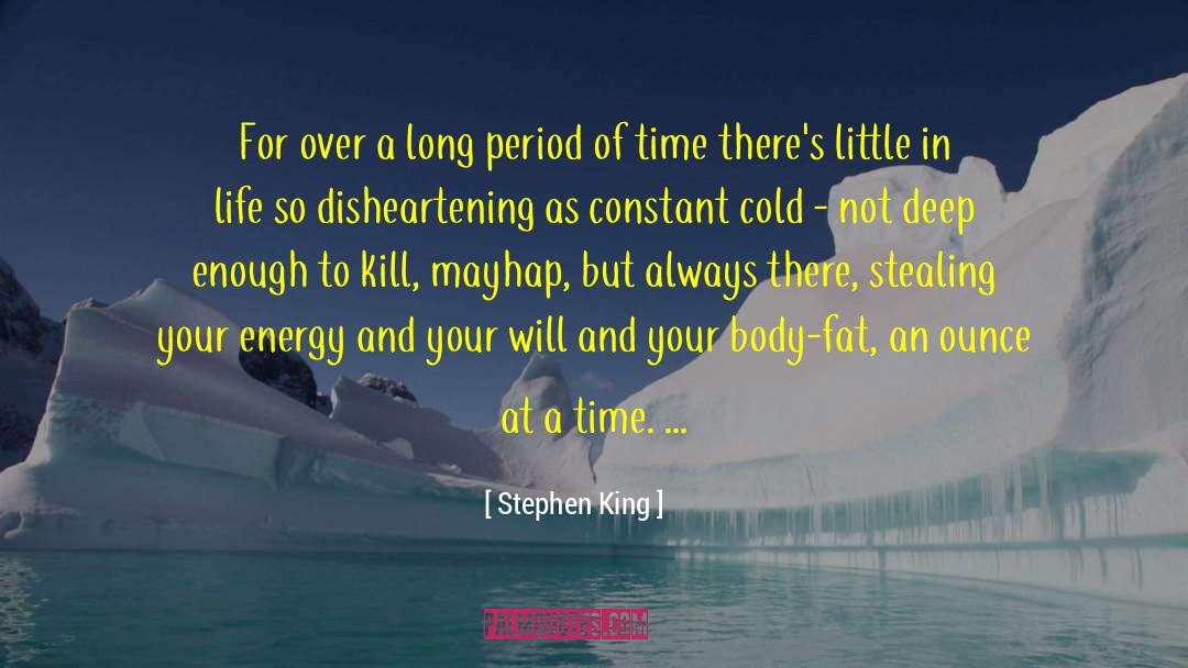 Body Fat quotes by Stephen King
