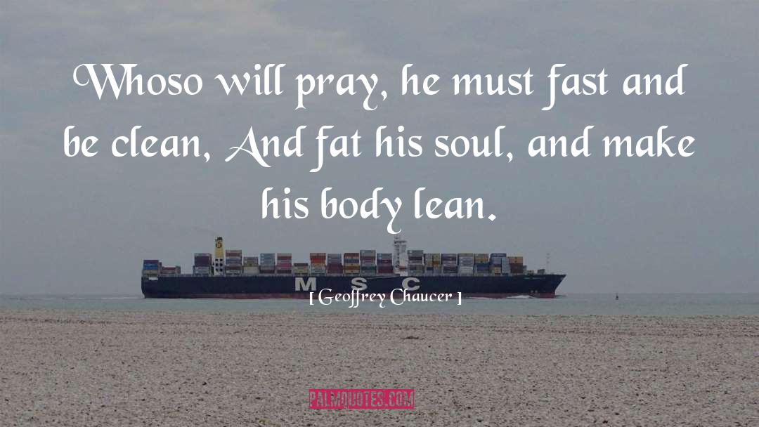 Body Fat quotes by Geoffrey Chaucer