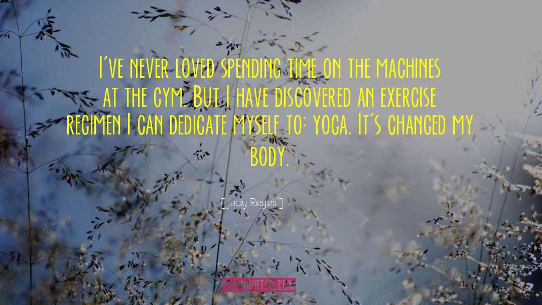 Body Gym quotes by Judy Reyes