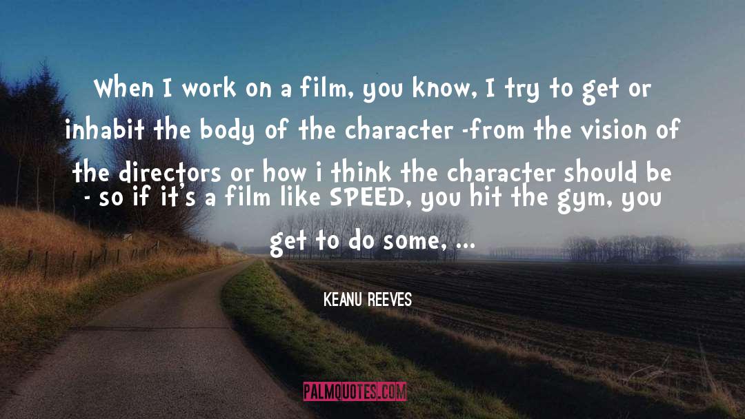 Body Gym quotes by Keanu Reeves