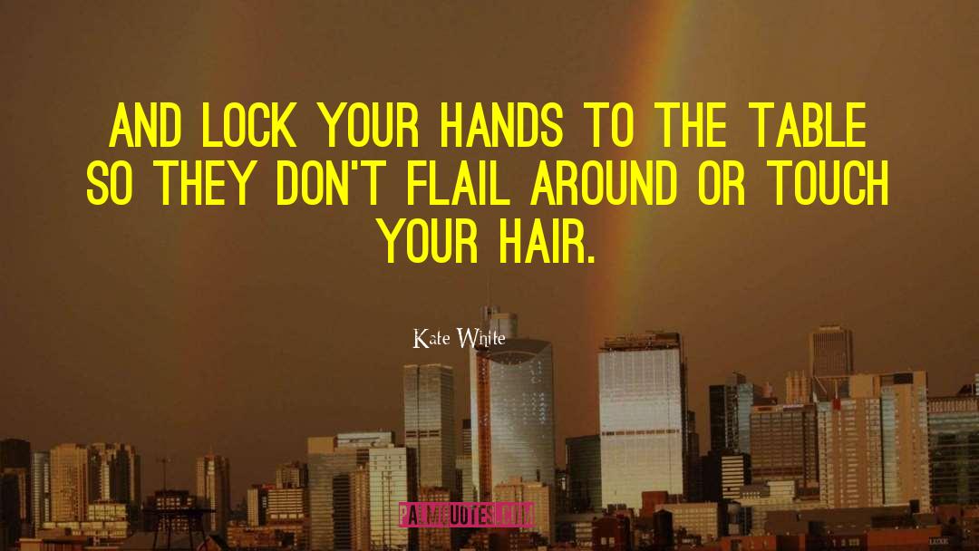 Body Hair quotes by Kate White
