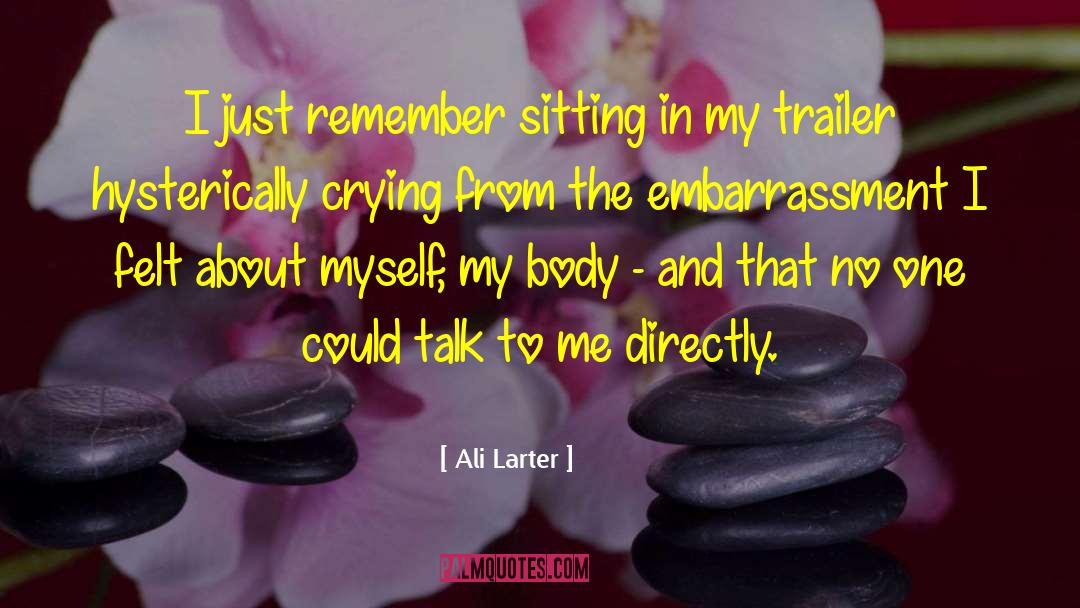 Body Hatred quotes by Ali Larter