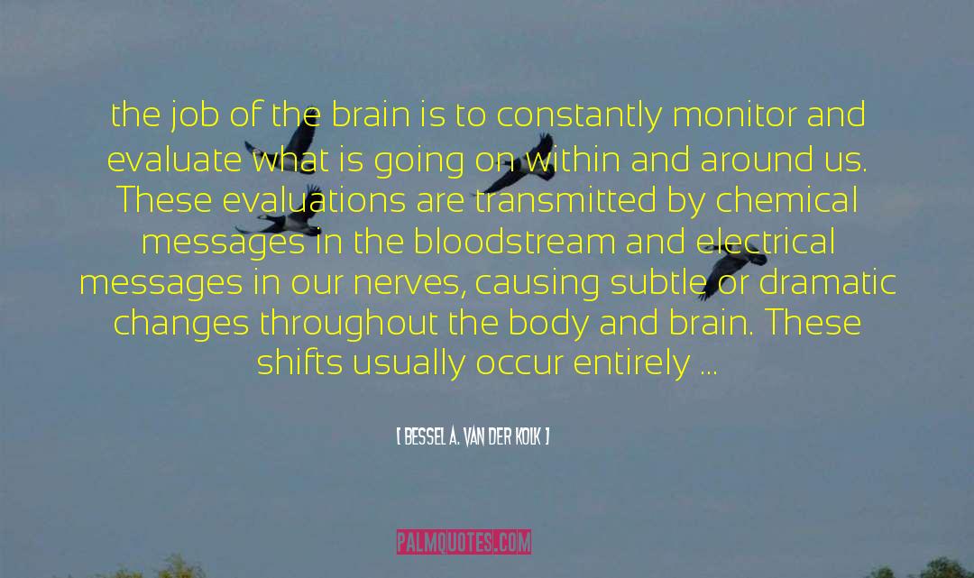 Body Her quotes by Bessel A. Van Der Kolk