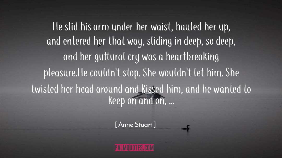 Body Her quotes by Anne Stuart