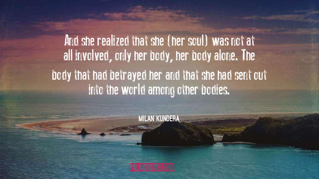 Body Her quotes by Milan Kundera