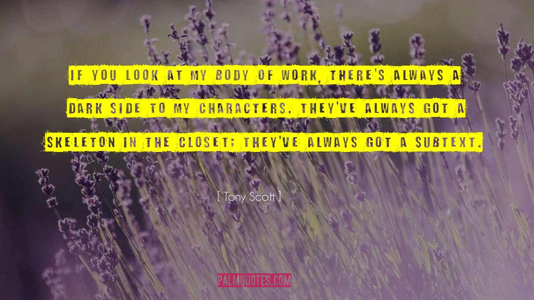 Body In The Gazebo quotes by Tony Scott