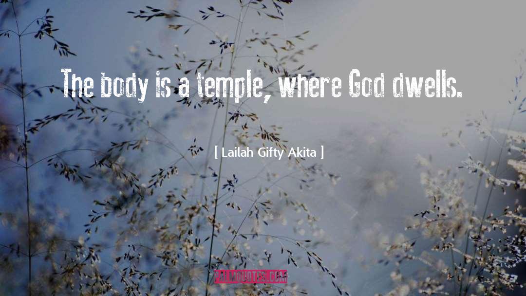 Body Is A Temple quotes by Lailah Gifty Akita