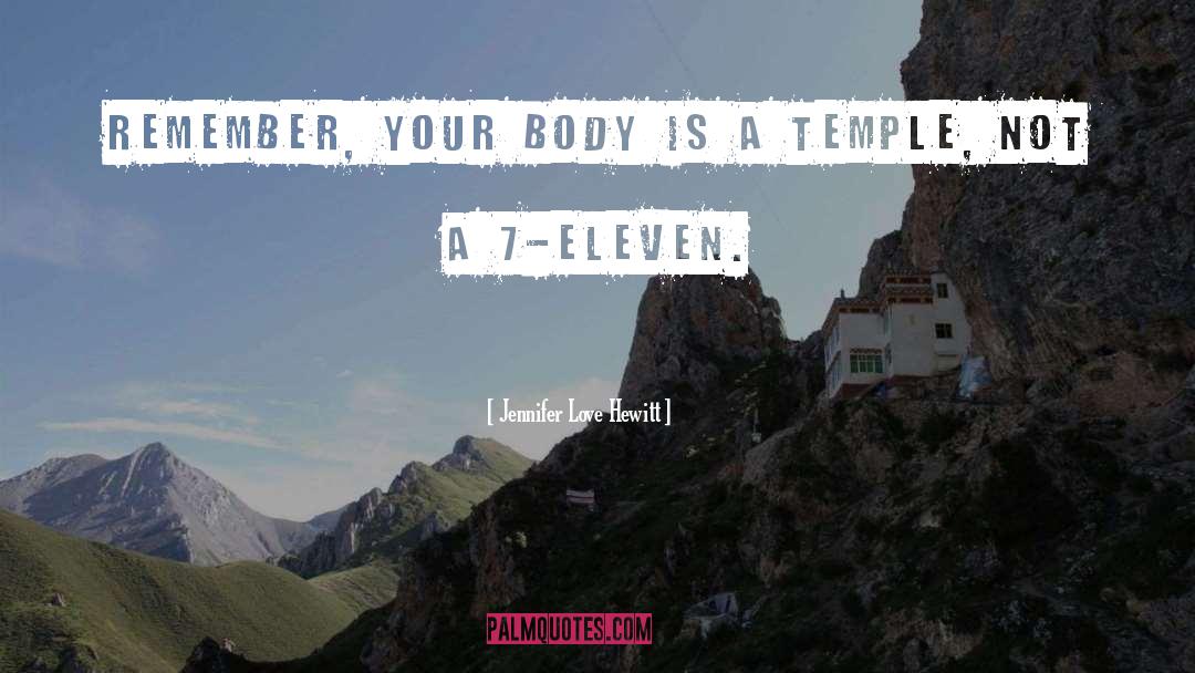 Body Is A Temple quotes by Jennifer Love Hewitt