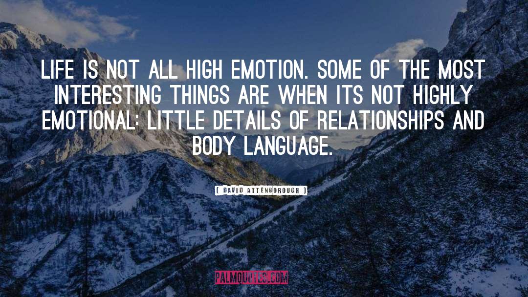 Body Language quotes by David Attenborough