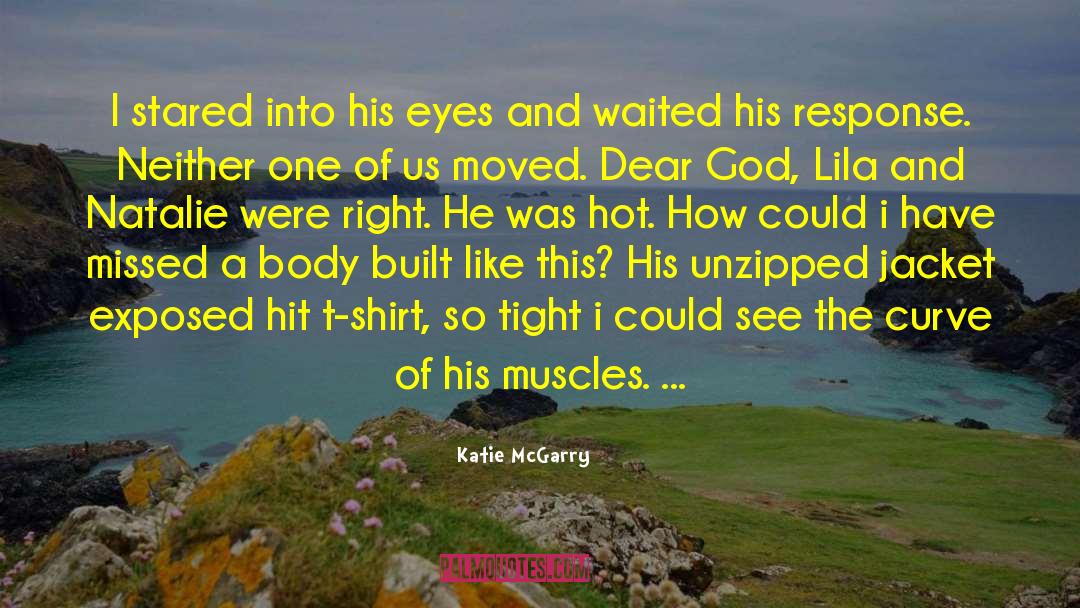 Body Love quotes by Katie McGarry