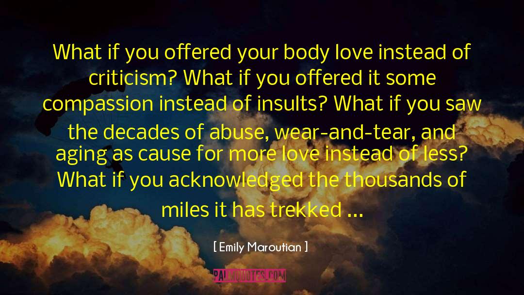 Body Love quotes by Emily Maroutian