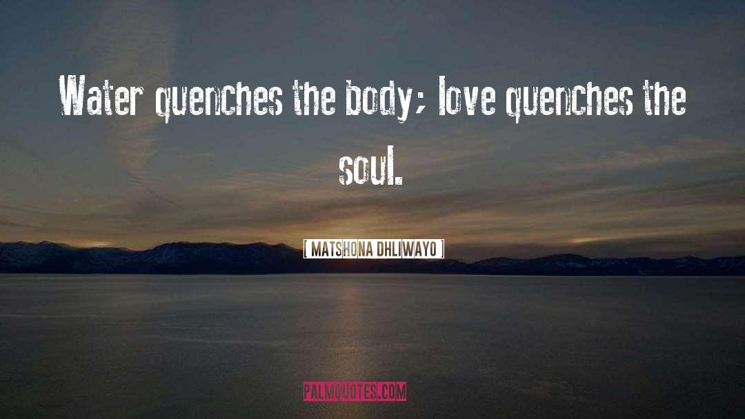 Body Love quotes by Matshona Dhliwayo