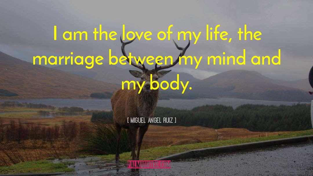 Body Love quotes by Miguel Angel Ruiz
