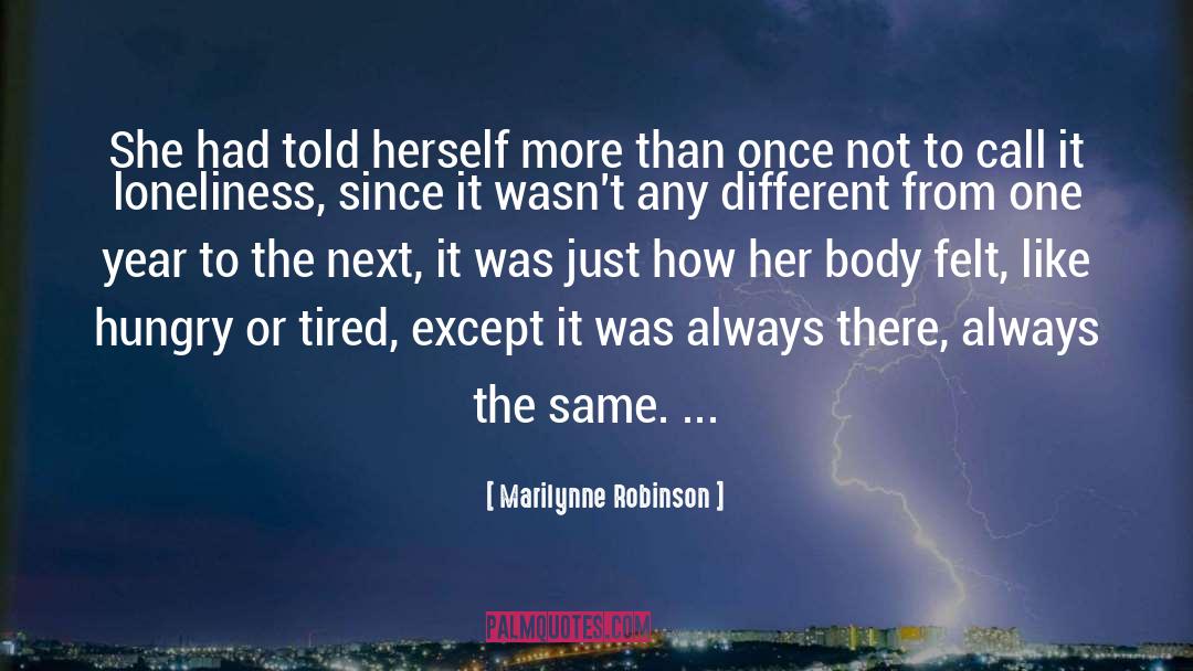 Body Modification quotes by Marilynne Robinson