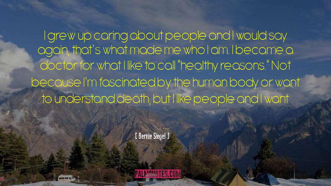 Body Modification quotes by Bernie Siegel