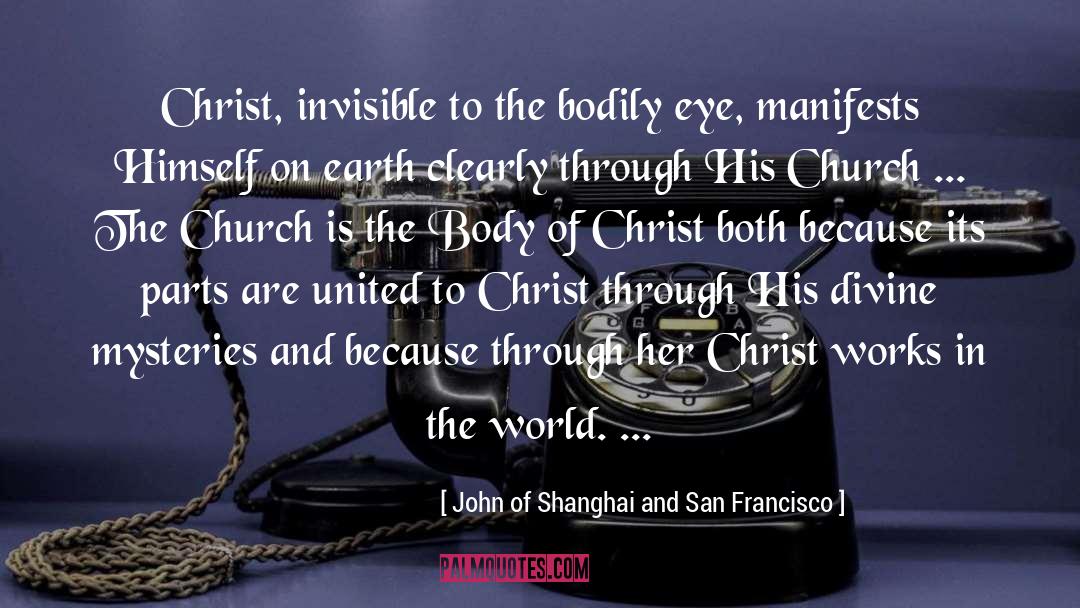 Body Of Christ quotes by John Of Shanghai And San Francisco