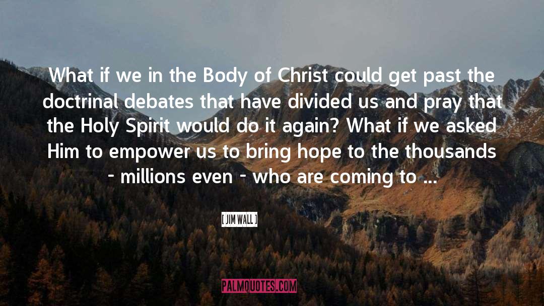 Body Of Christ quotes by Jim Wall