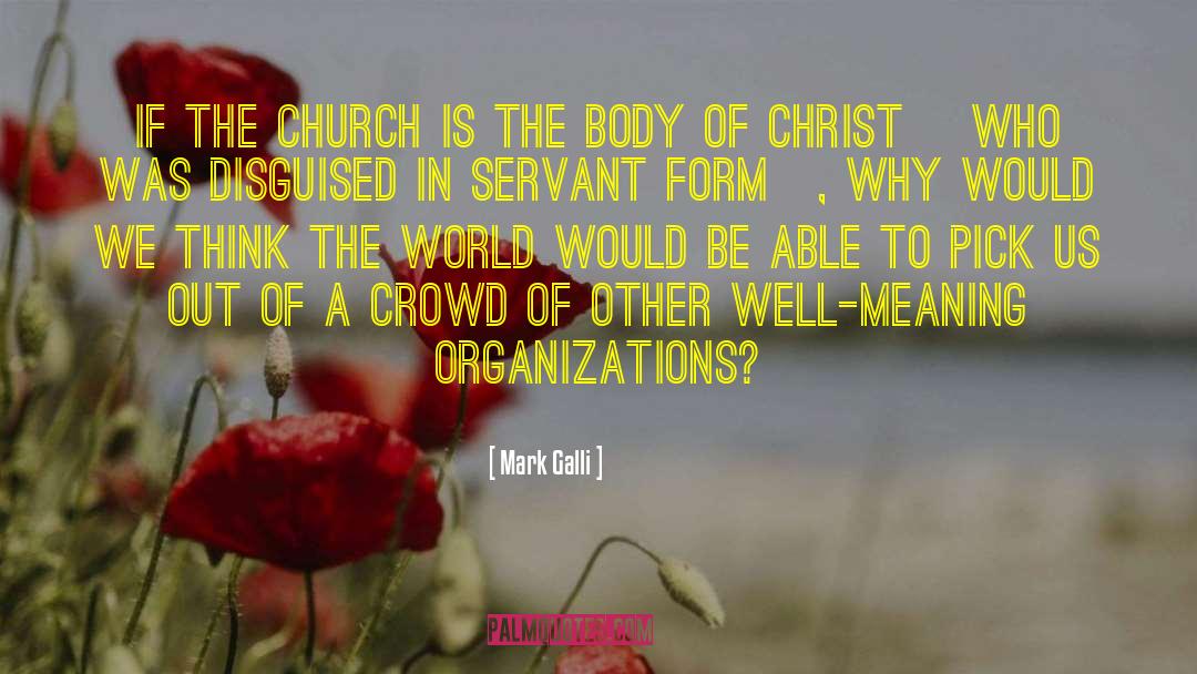 Body Of Christ quotes by Mark Galli