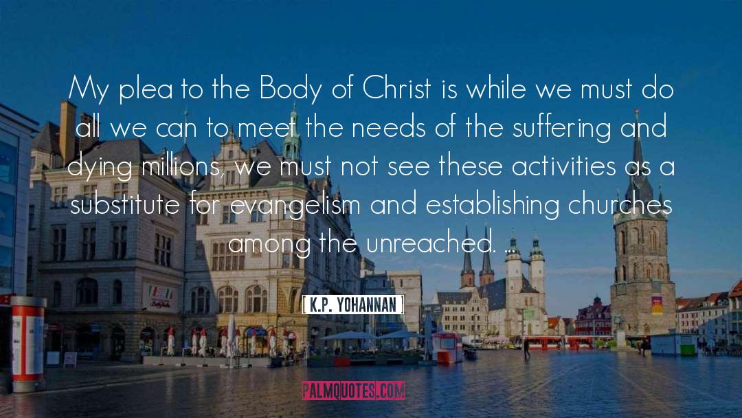 Body Of Christ quotes by K.P. Yohannan