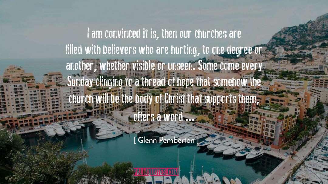 Body Of Christ quotes by Glenn Pemberton