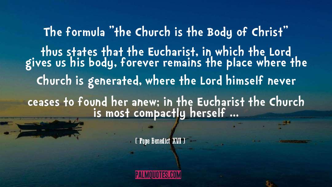 Body Of Christ quotes by Pope Benedict XVI