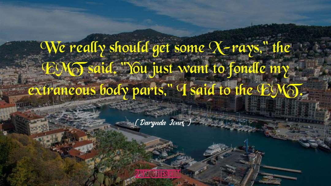 Body Parts quotes by Darynda Jones