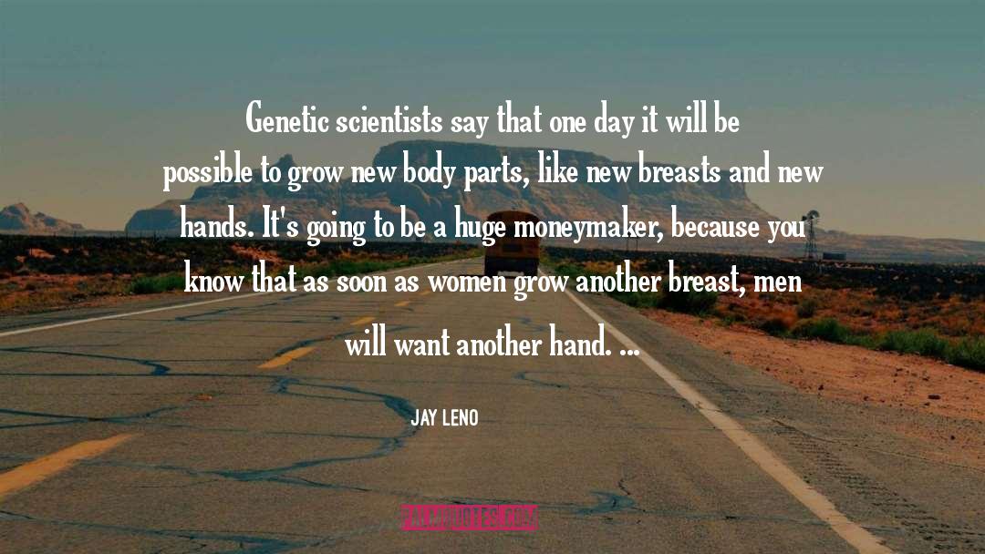 Body Parts quotes by Jay Leno