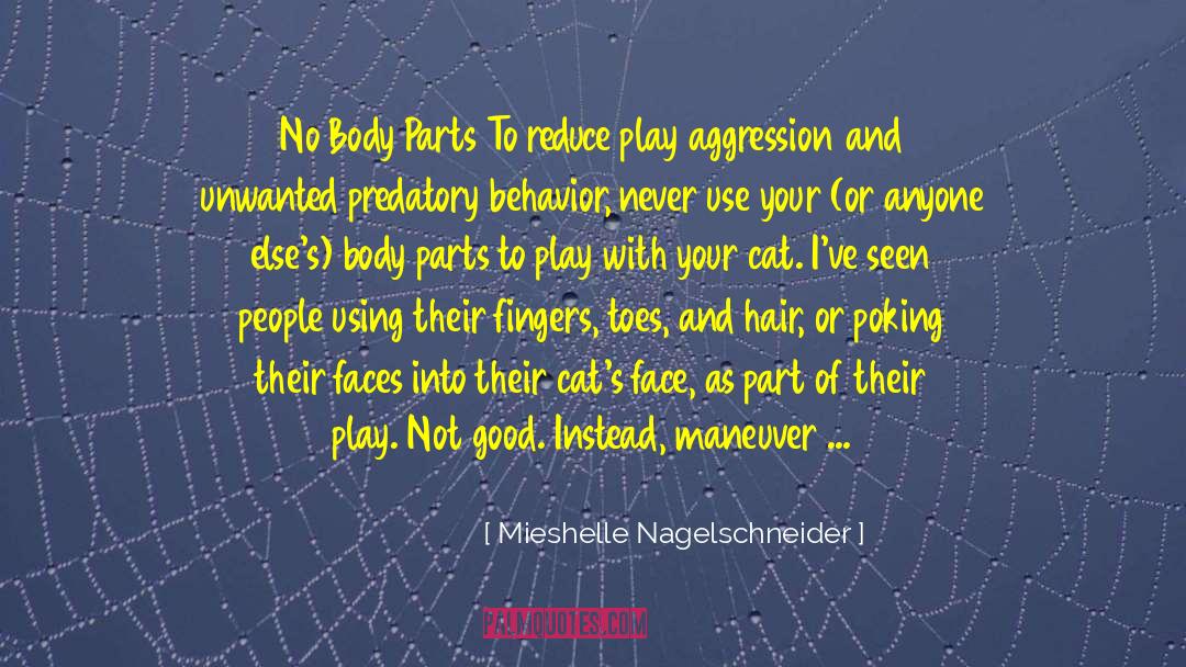 Body Parts quotes by Mieshelle Nagelschneider