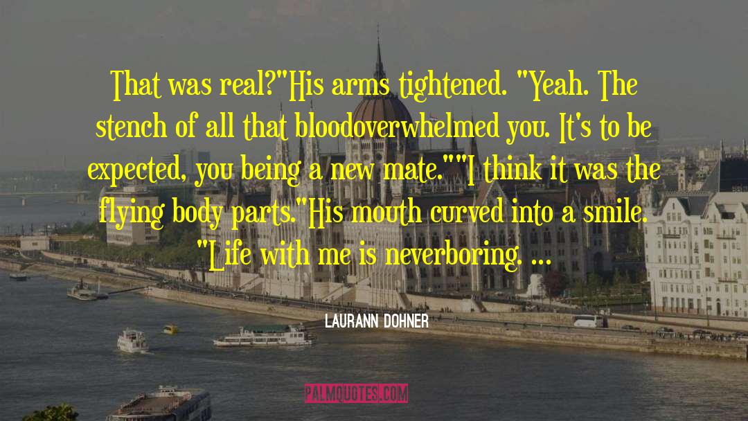 Body Parts quotes by Laurann Dohner