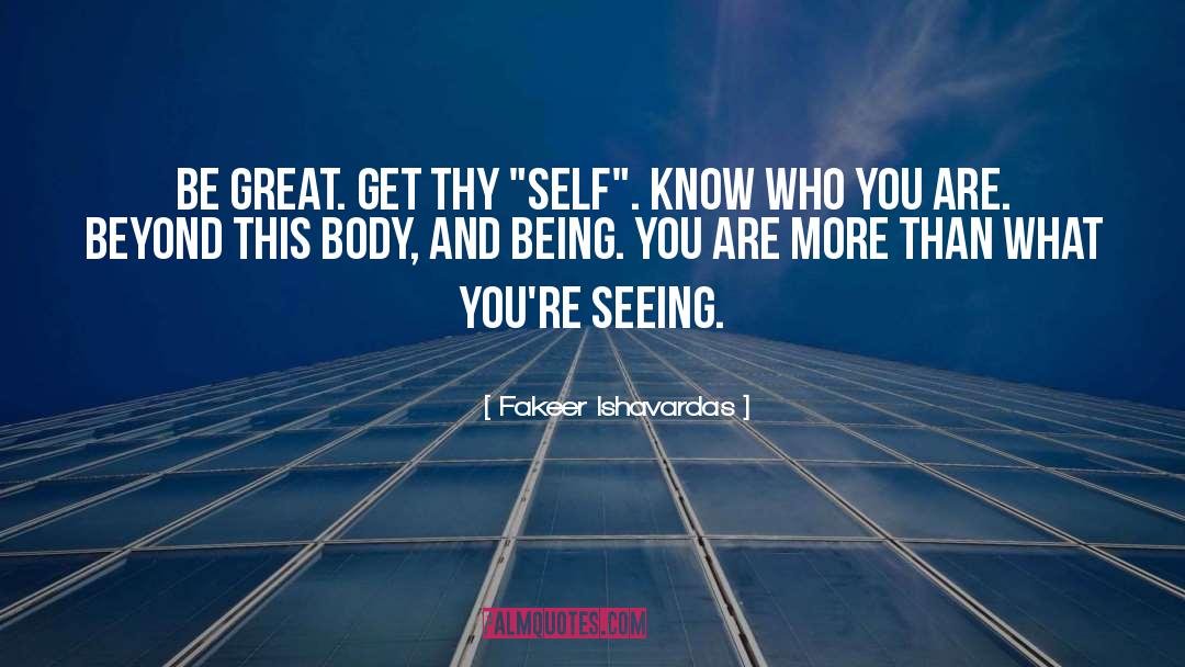 Body quotes by Fakeer Ishavardas