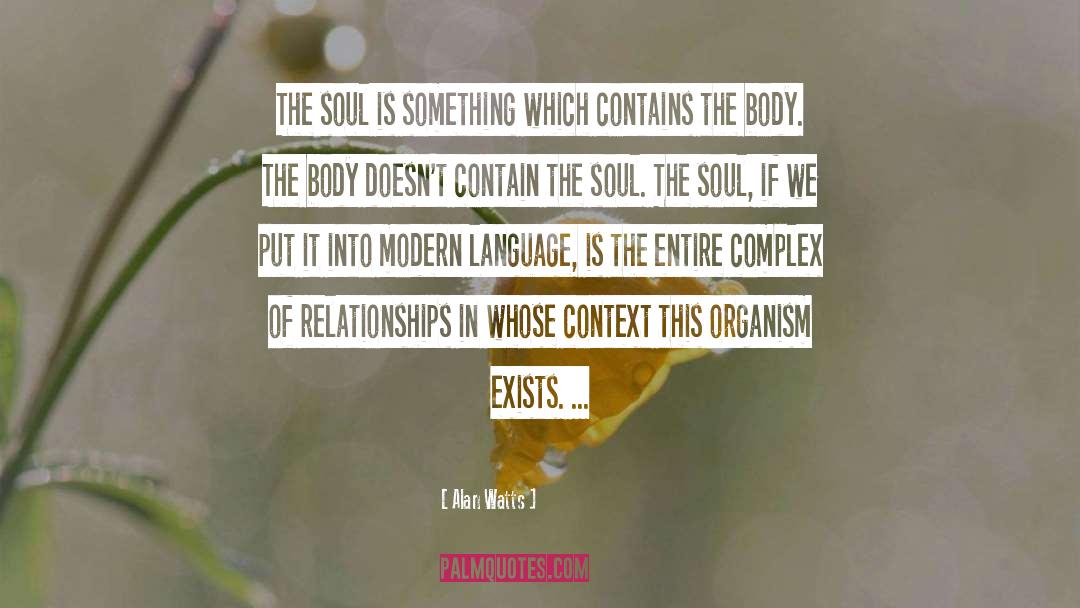 Body quotes by Alan Watts