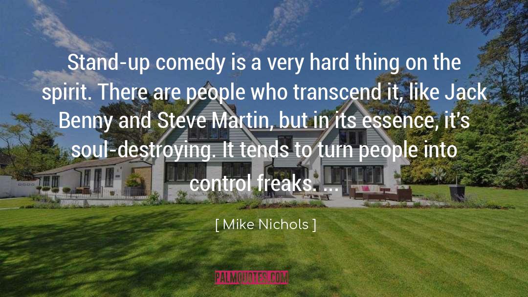 Body Soul And Spirit quotes by Mike Nichols