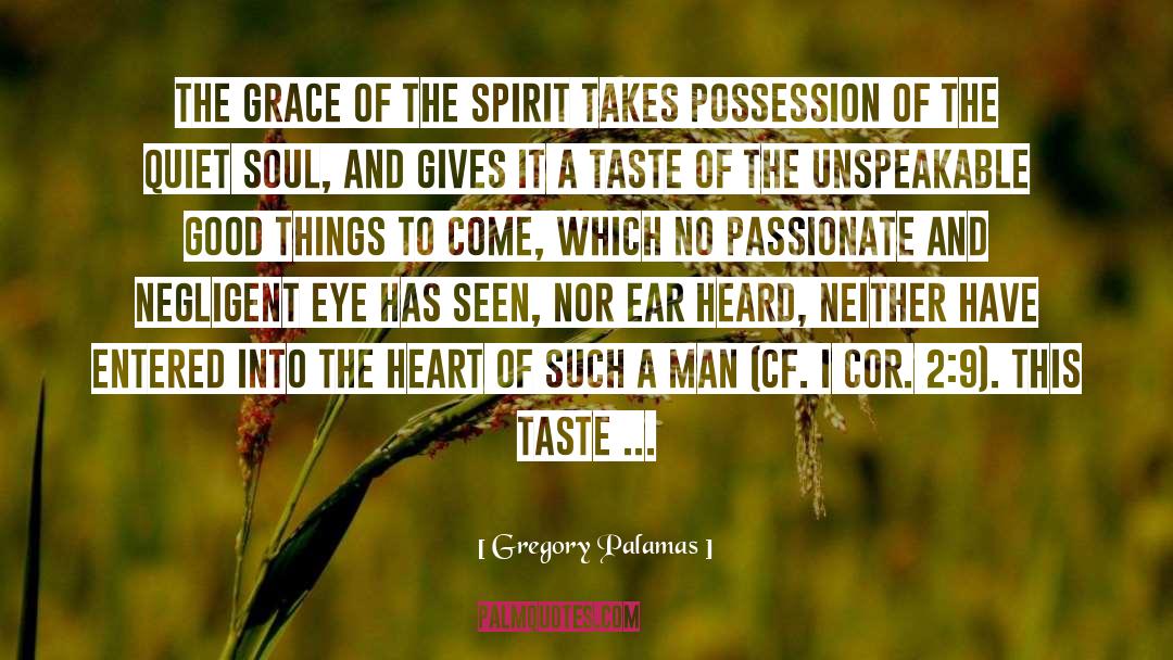 Body Spirit And Soul quotes by Gregory Palamas