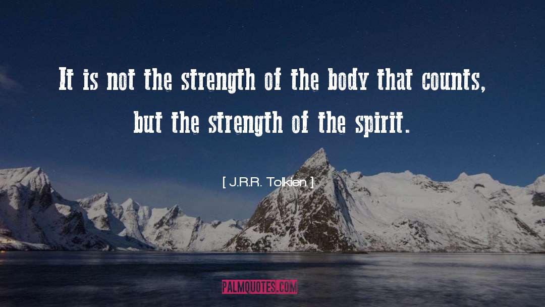 Body Strength quotes by J.R.R. Tolkien