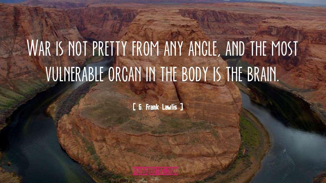 Body Stuff quotes by G. Frank Lawlis