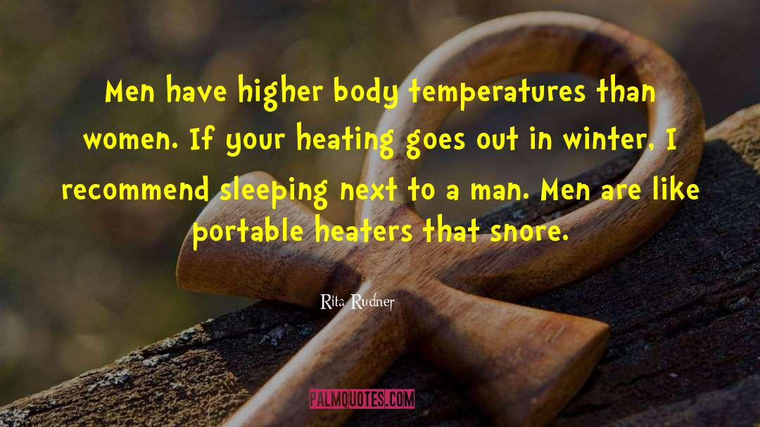 Body Temperature quotes by Rita Rudner