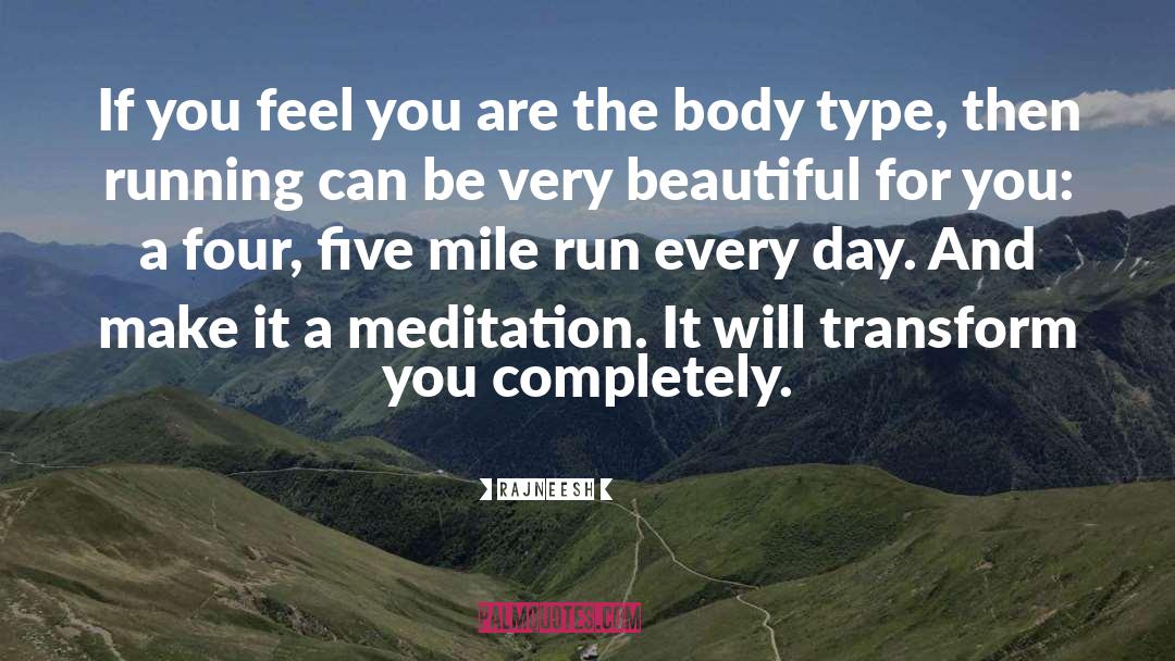 Body Types quotes by Rajneesh