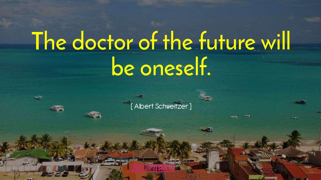 Body Wisdom quotes by Albert Schweitzer