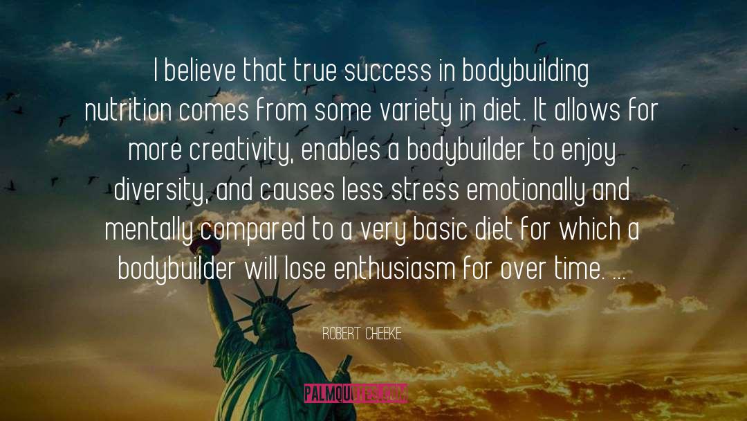 Bodybuilder quotes by Robert Cheeke
