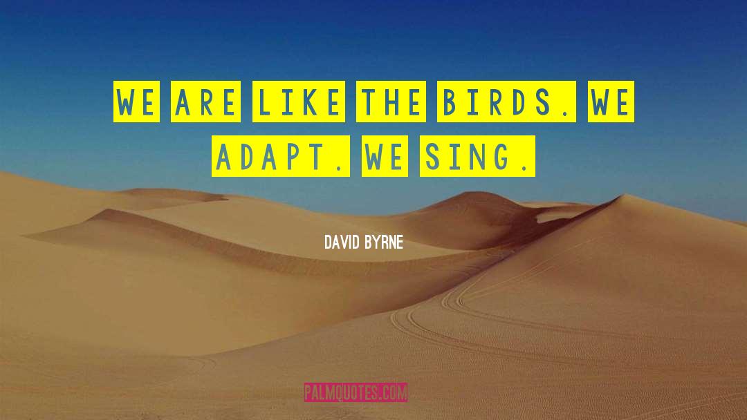 Bodybuilding Motivation quotes by David Byrne